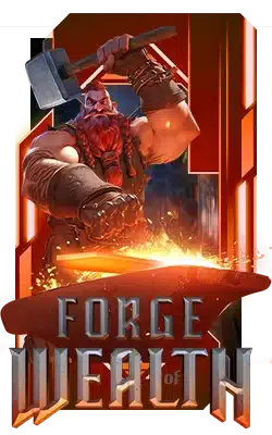 Forge of Wealth PG